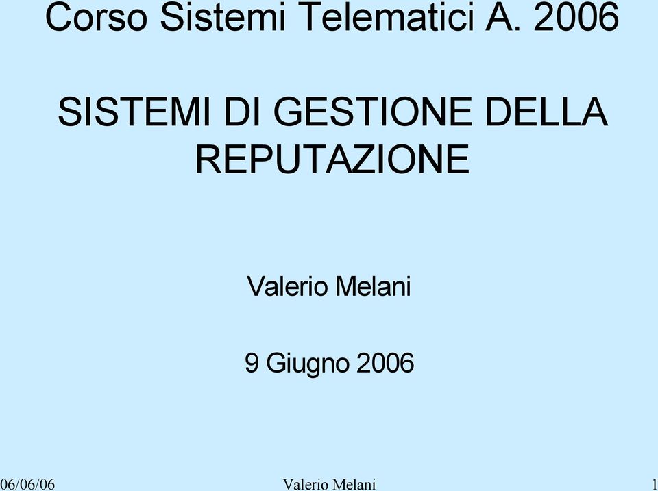 REPUTAZIONE Valerio Melani 9