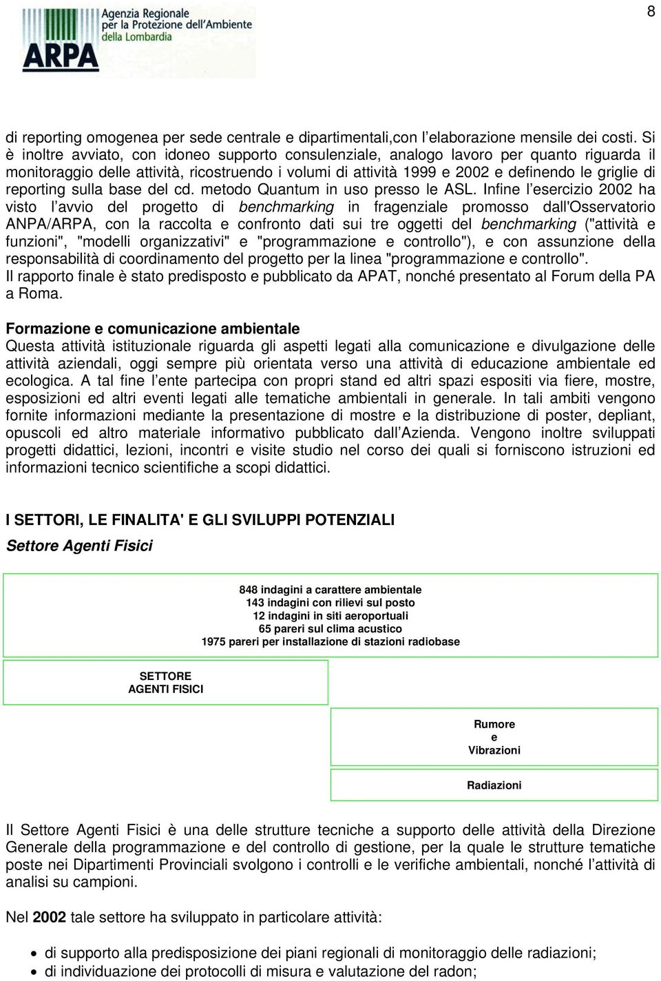 reporting sulla base del cd. metodo Quantum in uso presso le ASL.