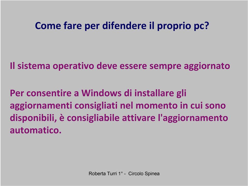 consentire a Windows di installare gli aggiornamenti