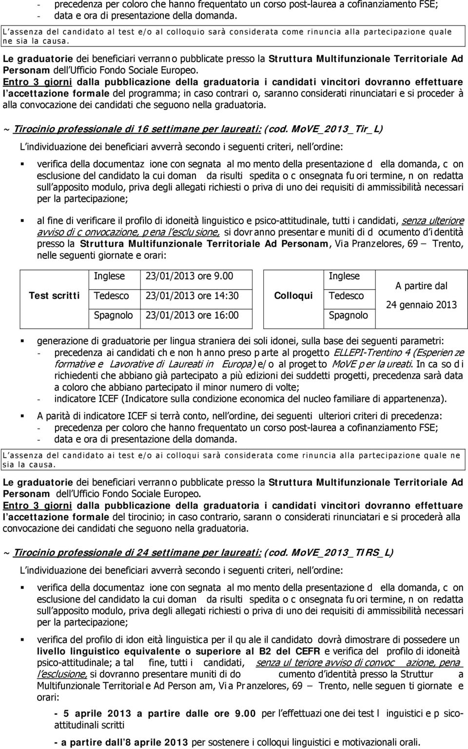 ~ Tirocinio professionale di 16 settimane per laureati: (cod.