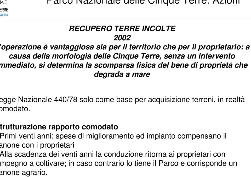 come base per acquisizione terreni, in realtà modato.