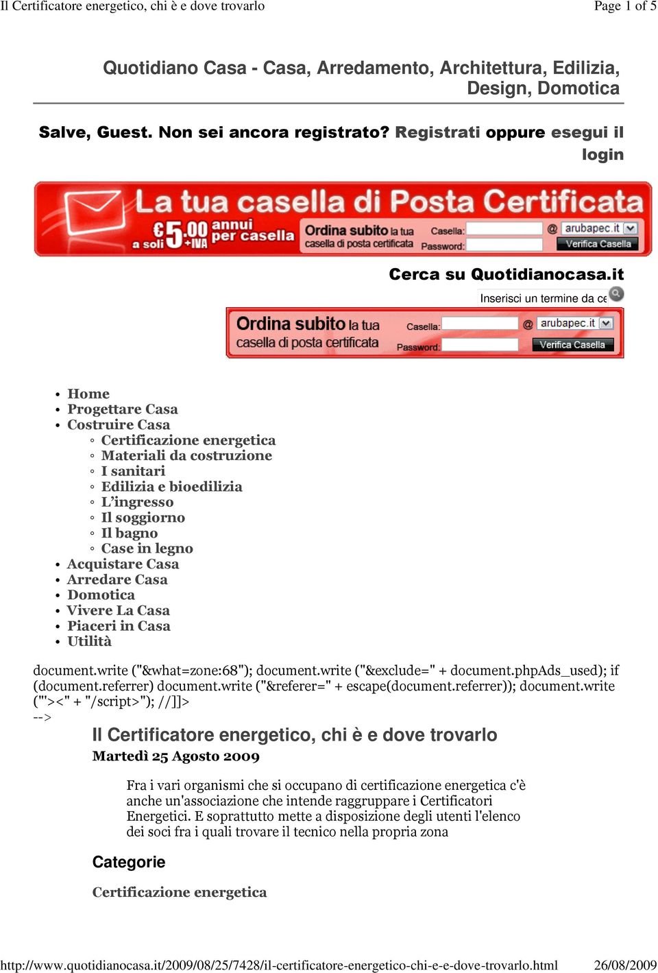 it Inserisci un termine da cercare Home Progettare Casa Costruire Casa Certificazione energetica Materiali da costruzione I sanitari Edilizia e bioedilizia L ingresso Il soggiorno Il bagno Case in