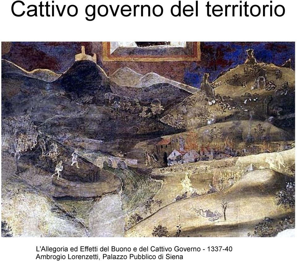 del Cattivo Governo - 1337-40