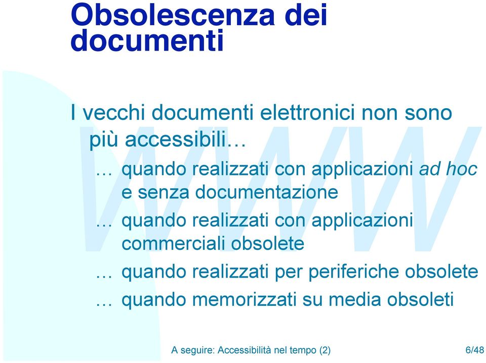 co applicazioi commerciali obsolete quado realizzati per periferiche