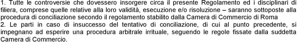 regolamento stabilito dalla Camera di Commercio di Roma 2.