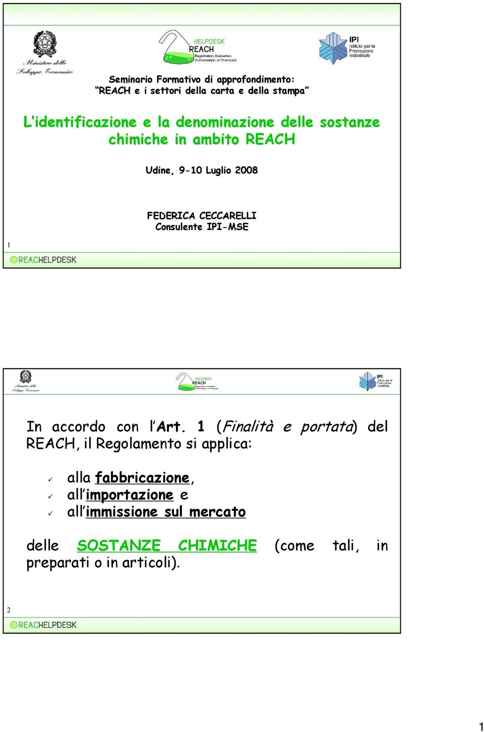 IPI-MSE 1 In accordo con l Art.