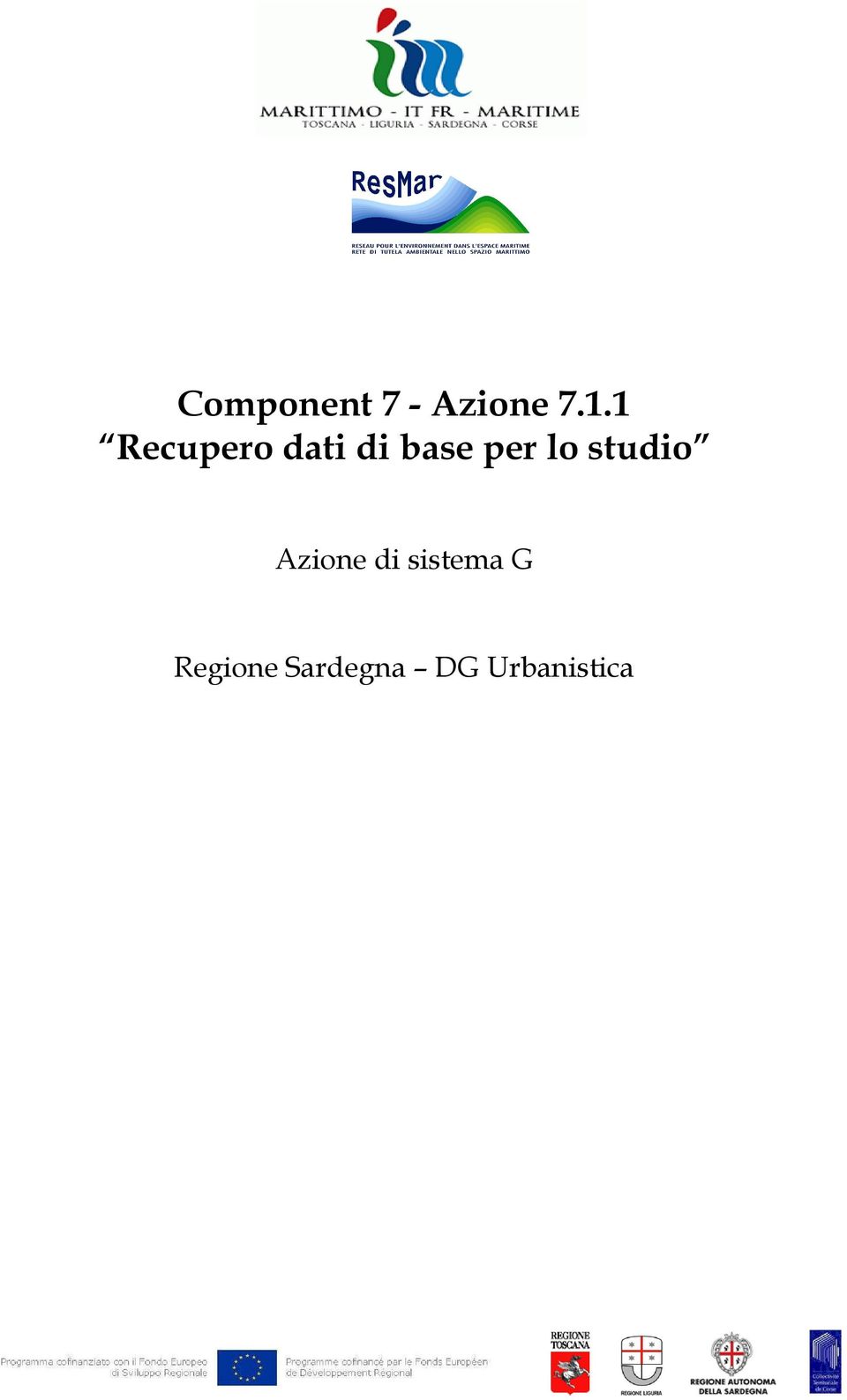 lo studio Azione di sistema