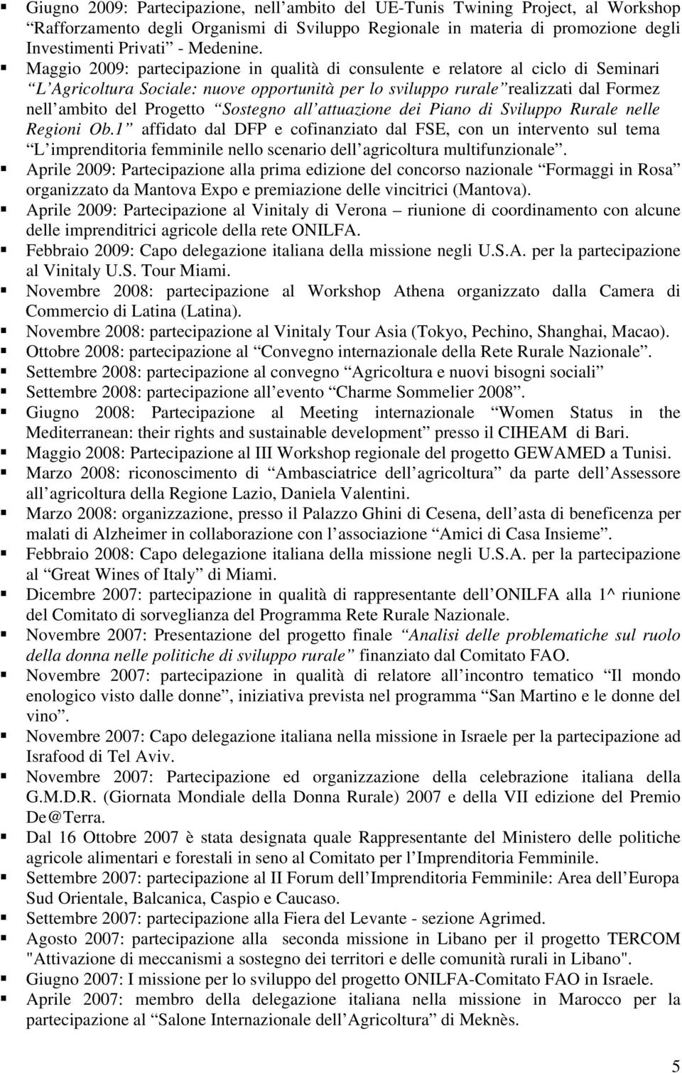 Sostegno all attuazione dei Piano di Sviluppo Rurale nelle Regioni Ob.