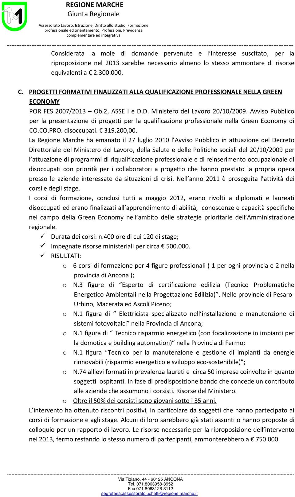 Avviso Pubblico per la presentazione di progetti per la qualificazione professionale nella Green Economy di CO.CO.PRO. disoccupati. 319.200,00.