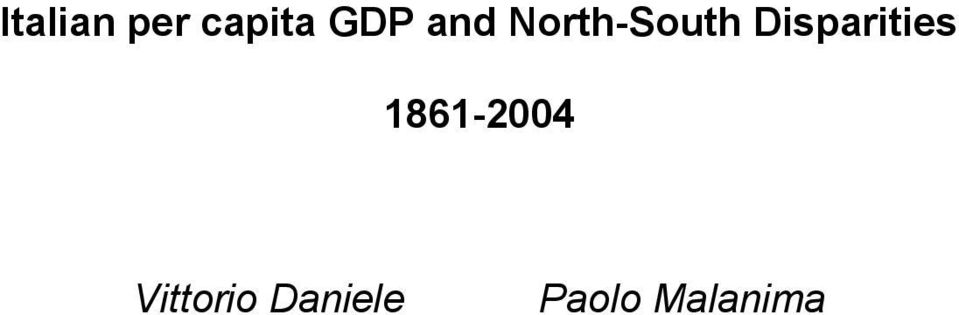 Disparities 1861-2004