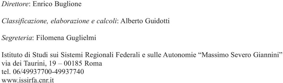 Sistemi Regionali Federali e sulle Autonomie Massimo Severo Giannini