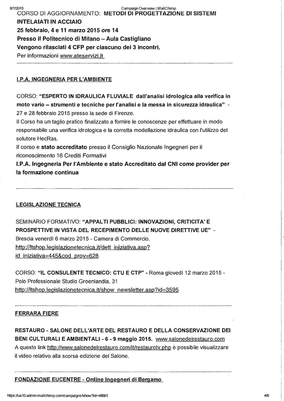 INGEGNERIA PER L'AMBIENTE CORSO: "ESPERTO IN IDRAULICA FLUVIALE dall'analisi idrologica alia verifica in moto vario - strumenti e tecniche per I'analisi e la messa in sicurezza idraulica" 27 e 28