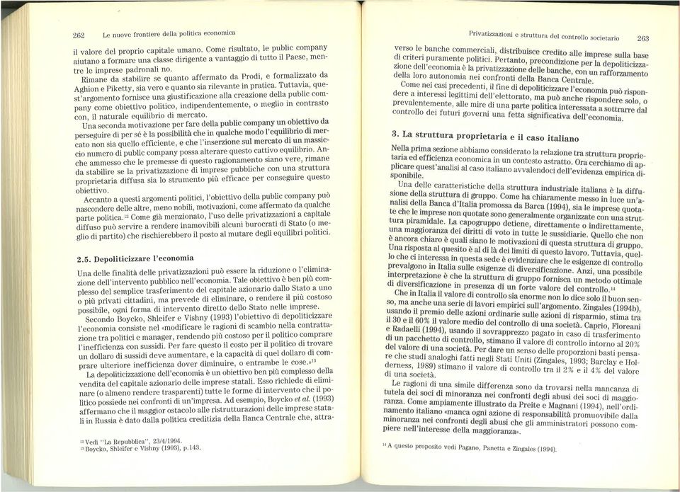 RimanedastabiliresequantoaffermatodaProdi,eforma izzatoda Aghion e piketty, sia vero é quanto sia rilevante in pratica.