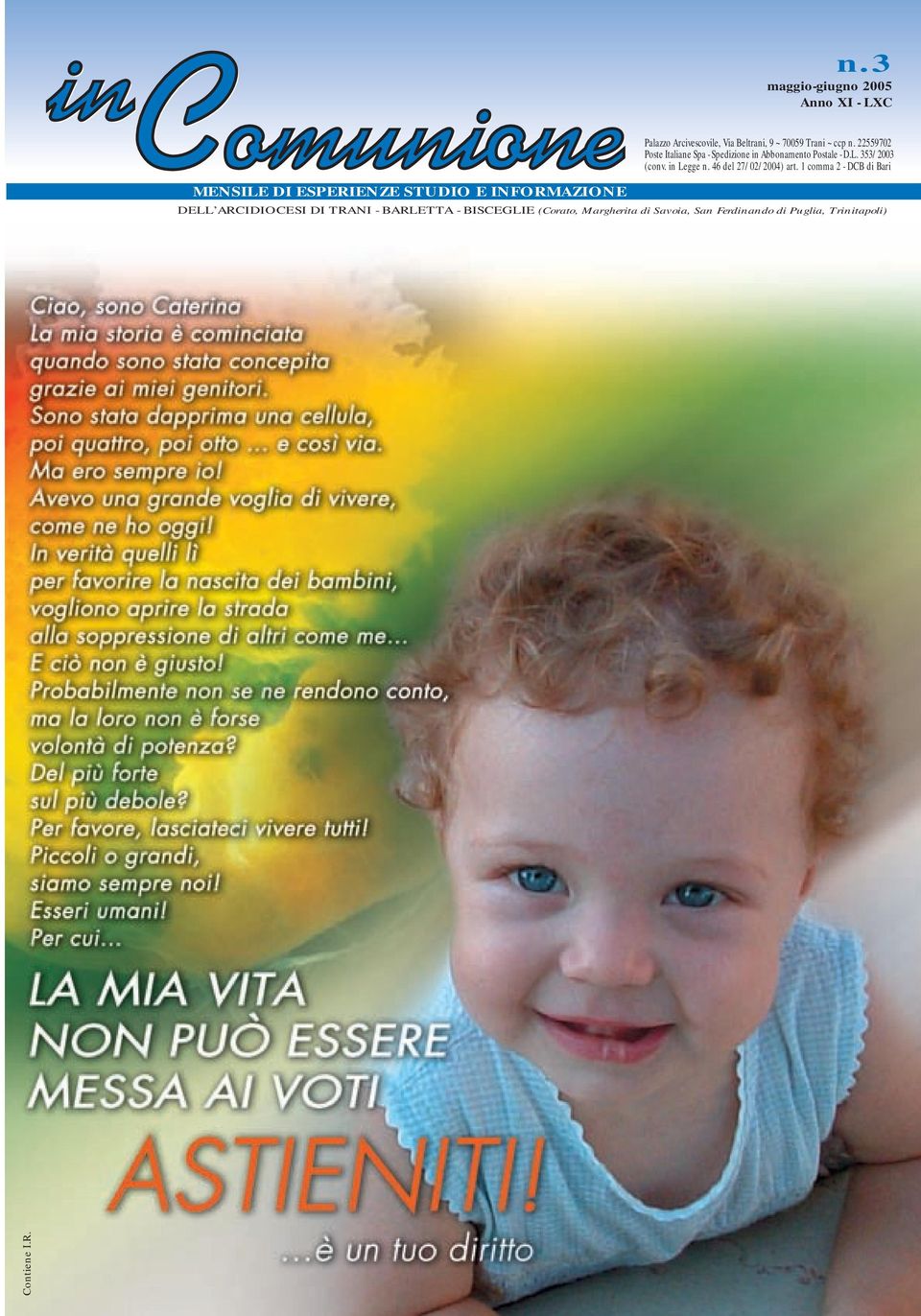 22559702 Poste Italiane Spa - Spedizione in Abbonamento Postale - D.L. 353/2003 (conv. in Legge n.