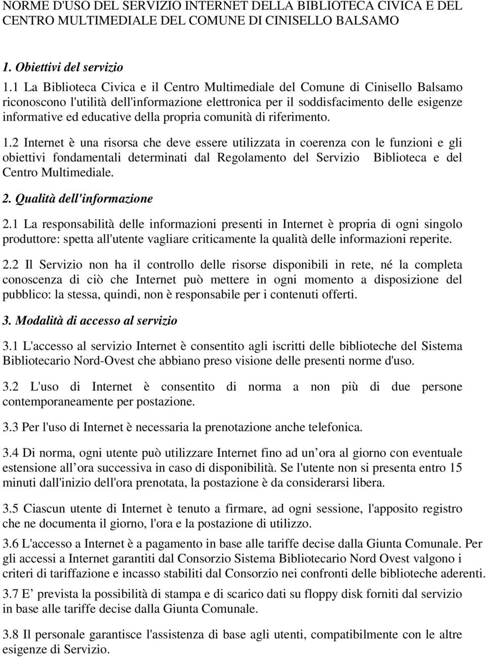 della propria comunità di riferimento. 1.