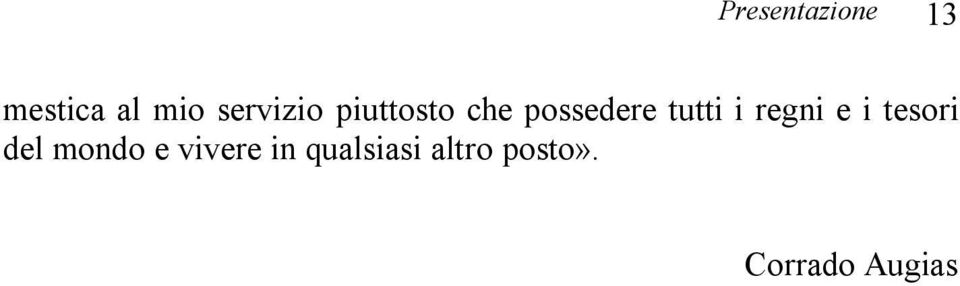 tutti i regni e i tesori del mondo e