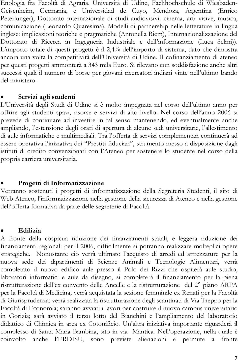 Internazionalizzazione del Dottorato di Ricerca in Ingegneria Industriale e dell informazione (Luca Selmi)).