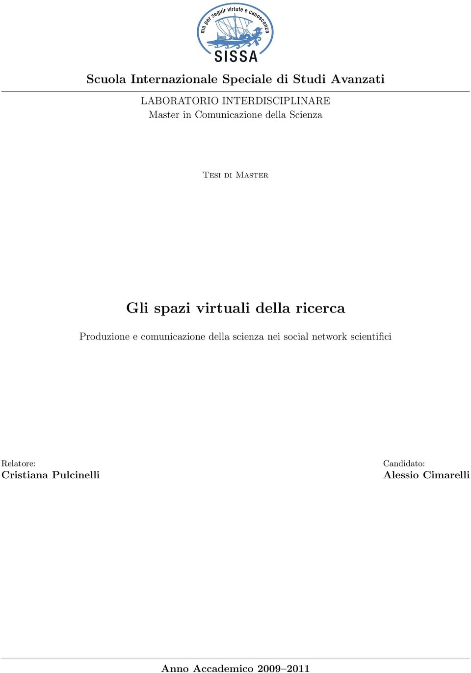 ricerca Produzione e comunicazione della scienza nei social network scientifici