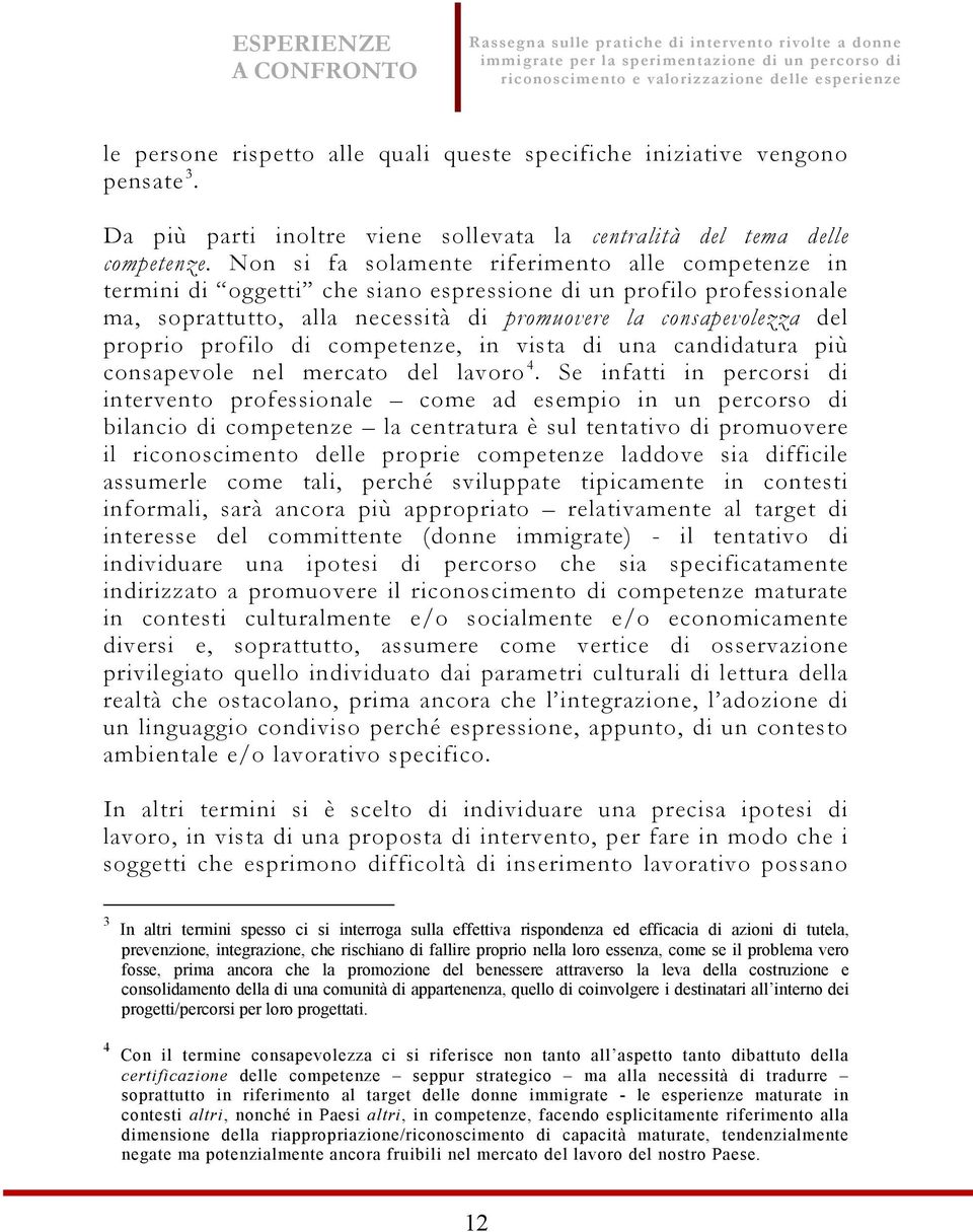 profilo di competenze, in vista di una candidatura più consapevole nel mercato del lavoro 4.