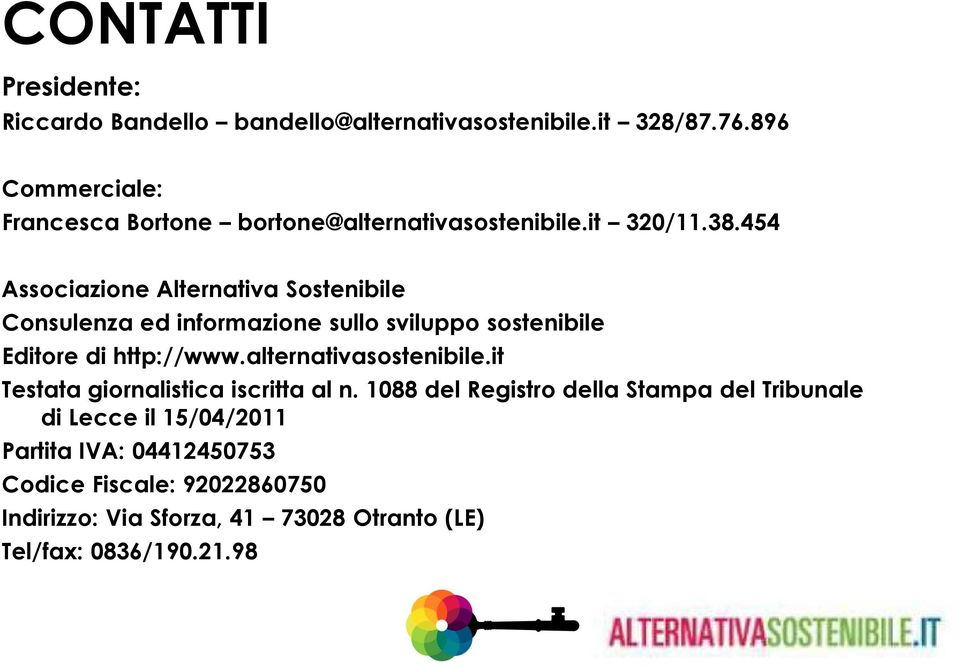 454 Associazione Alternativa Sostenibile Consulenza ed informazione sullo sviluppo sostenibile Editore di http://www.