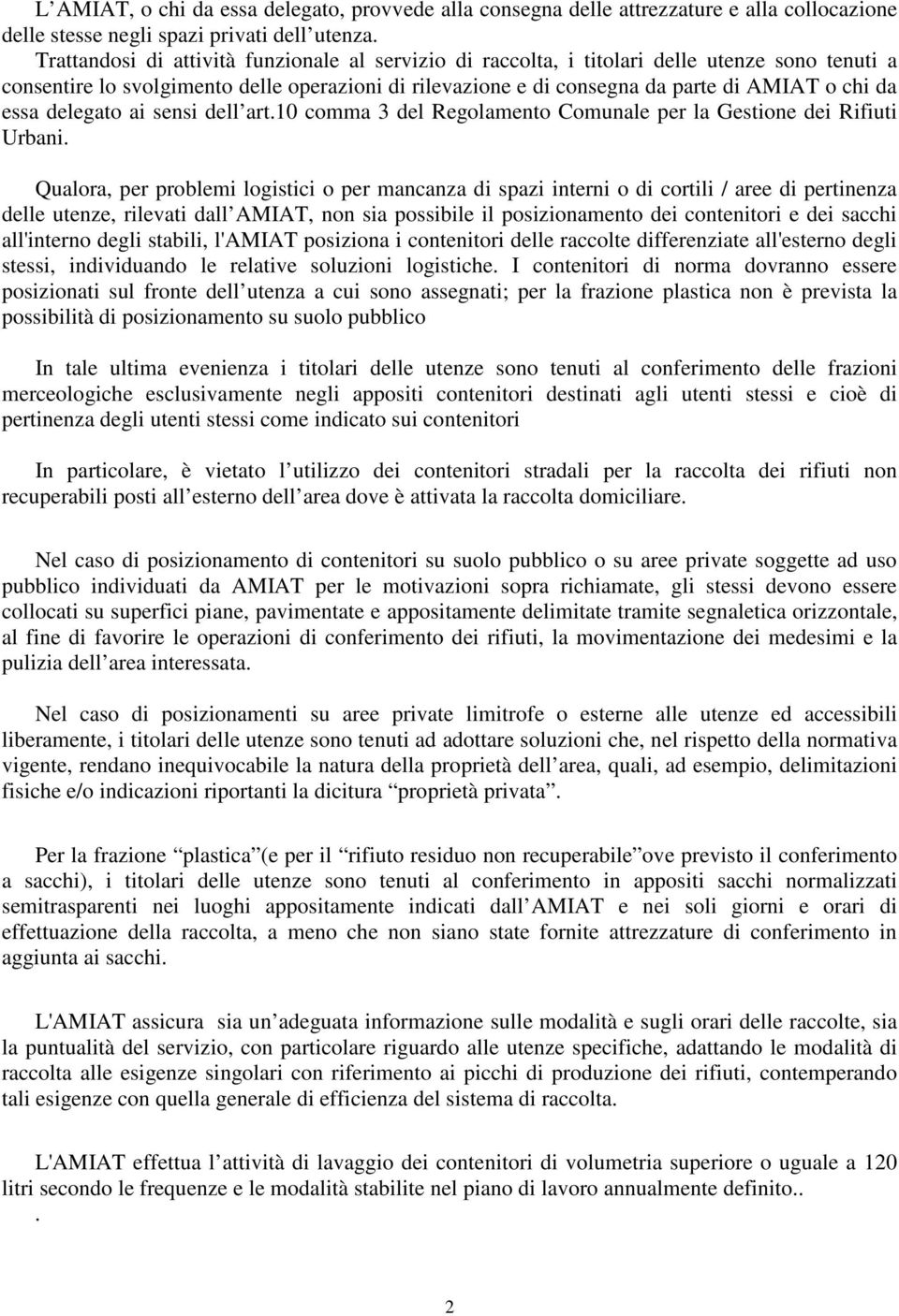 essa delegato ai sensi dell art.10 comma 3 del Regolamento Comunale per la Gestione dei Rifiuti Urbani.