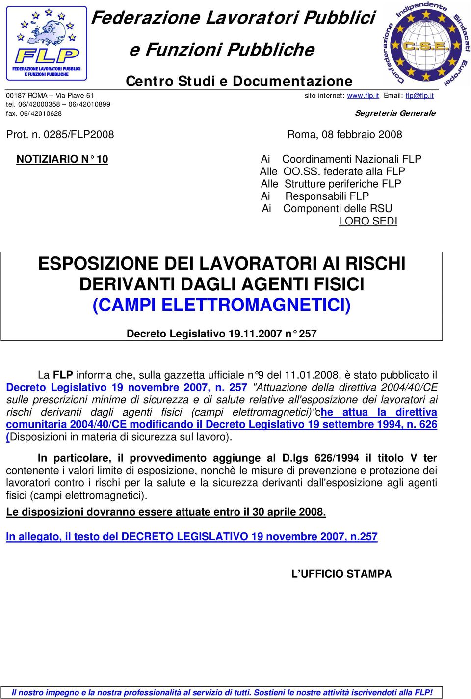 federate alla FLP Alle Strutture periferiche FLP Ai Ai Responsabili FLP Componenti delle RSU LORO SEDI ESPOSIZIONE DEI LAVORATORI AI RISCHI DERIVANTI DAGLI AGENTI FISICI (CAMPI ELETTROMAGNETICI)