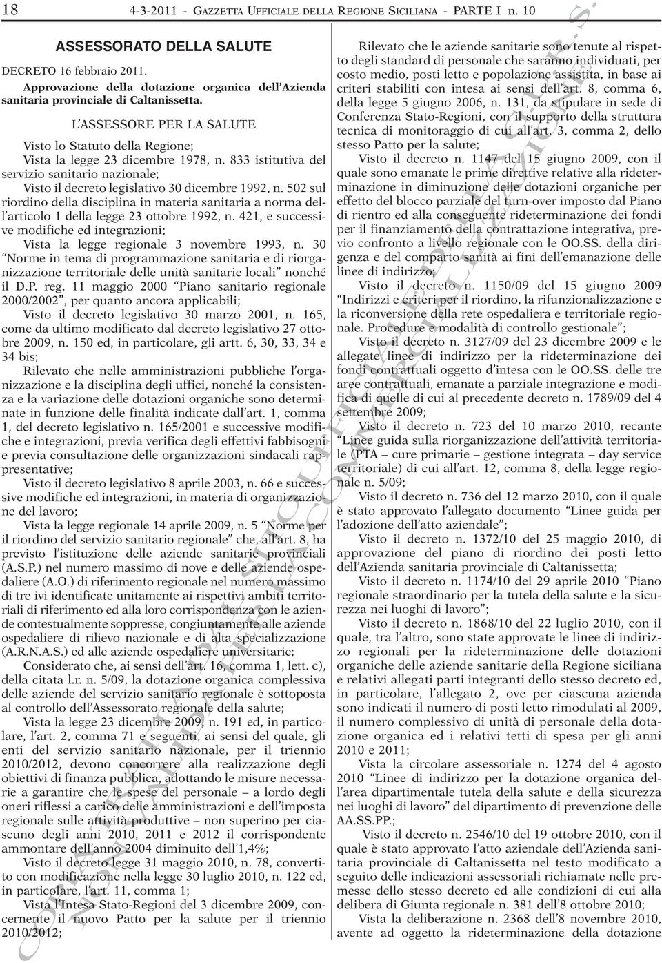 833 istitutiva del servizio sanitario nazionale; Visto il decreto legislativo 30 dicembre 1992, n.