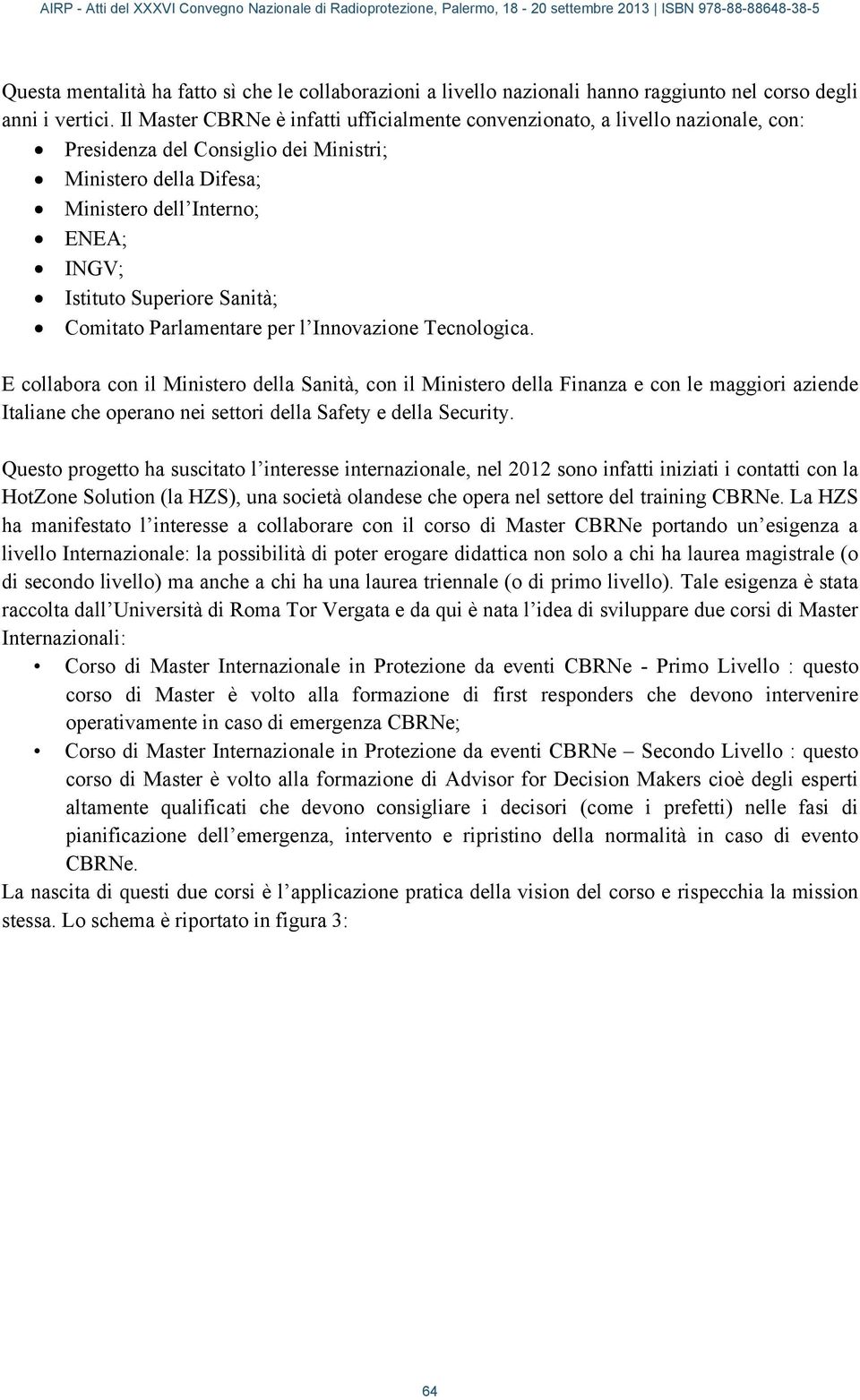 Sanità; Comitato Parlamentare per l Innovazione Tecnologica.