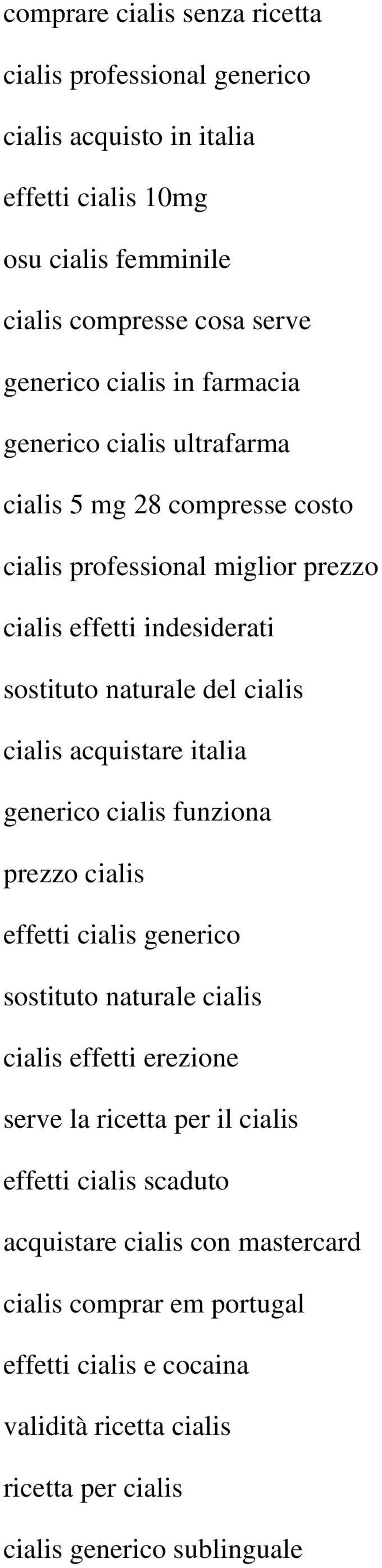 acquistare italia generico cialis funziona prezzo cialis effetti cialis generico sostituto naturale cialis cialis effetti erezione serve la ricetta per il cialis effetti