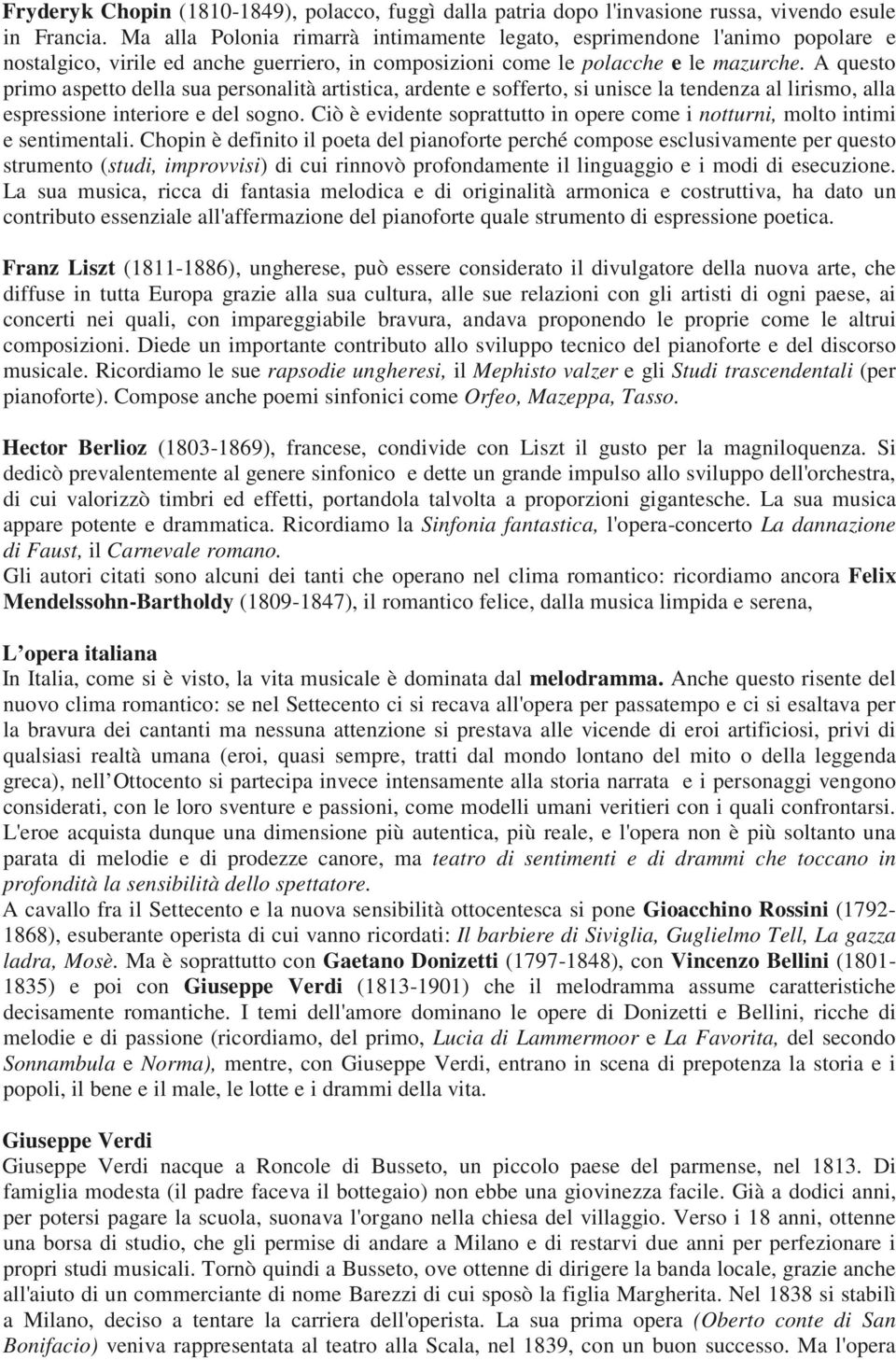 A questo primo aspetto della sua personalità artistica, ardente e sofferto, si unisce la tendenza al lirismo, alla espressione interiore e del sogno.