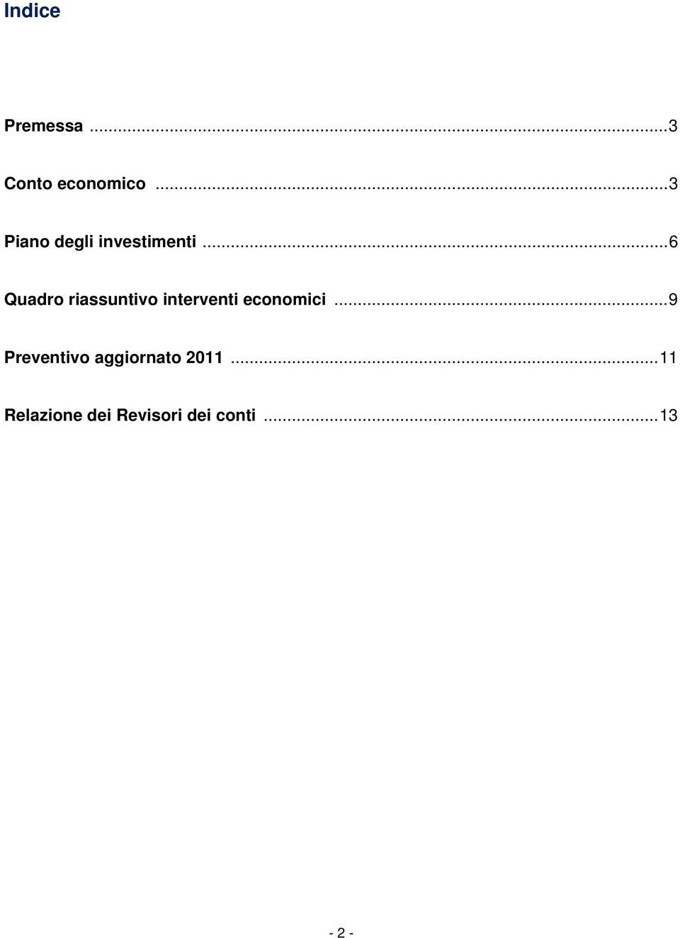 ..6 Quadro riassuntivo interventi economici.