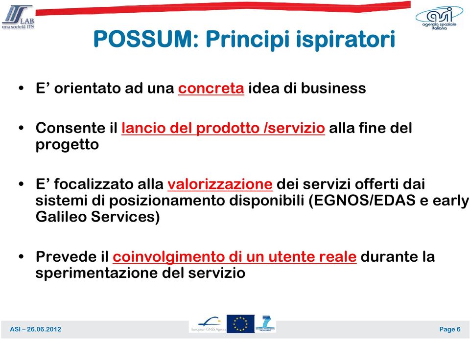 servizi offerti dai sistemi di posizionamento disponibili (EGNOS/EDAS e early Galileo