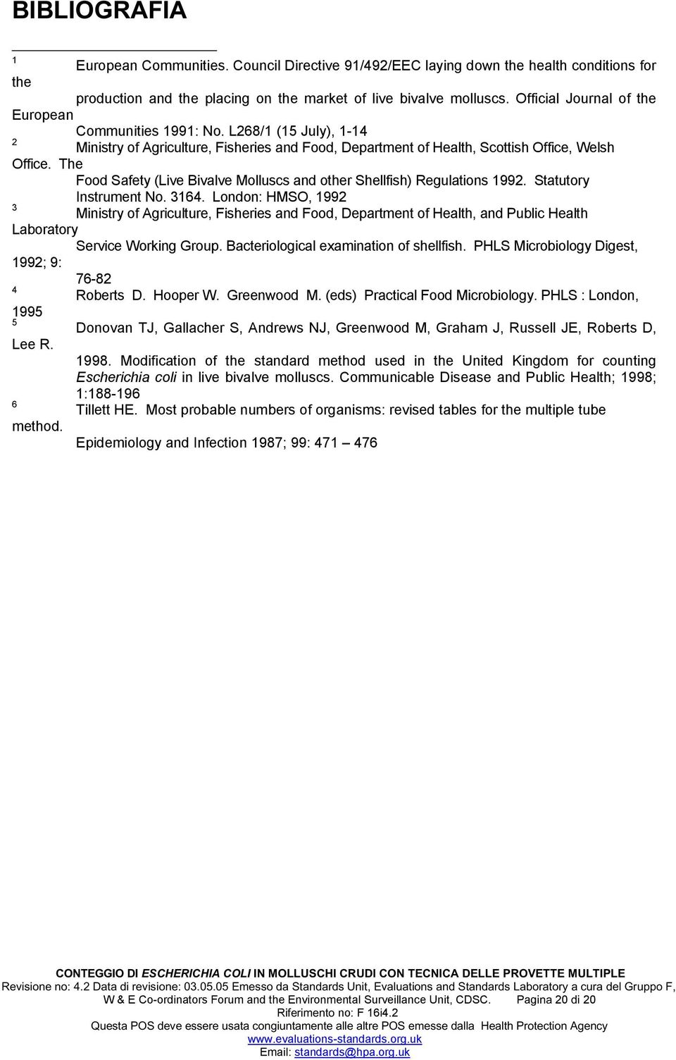 The Food Safety (Live Bivalve Molluscs and other Shellfish) Regulations 1992. Statutory Instrument No. 3164.