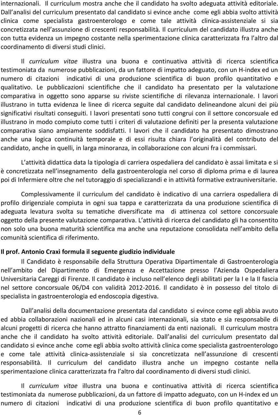 concretizzata nell assunzione di crescenti responsabilità.