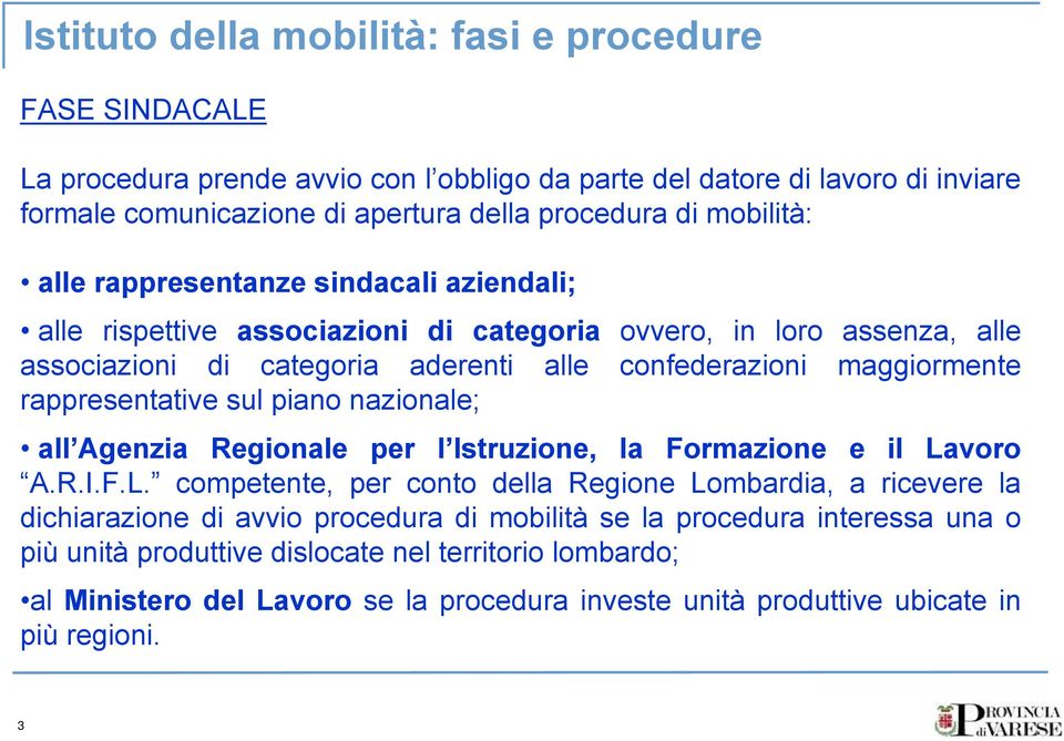 piano nazionale; all Agenzia Regionale per l Istruzione, la Formazione e il La