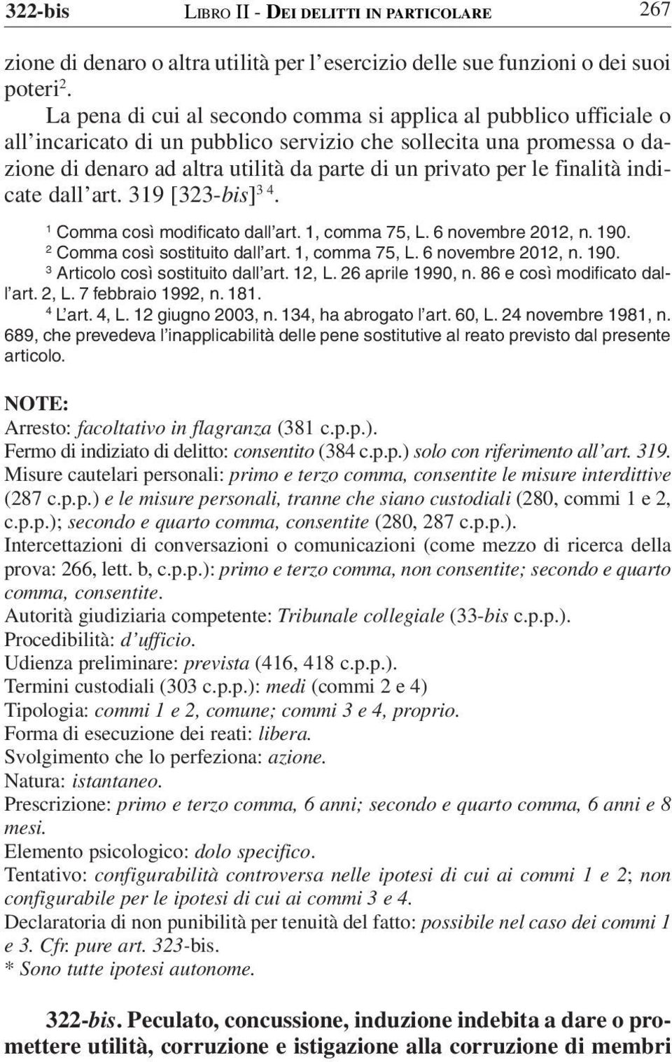 finalità indicate dall art. 39 [33-bis] 3 4. Comma così modificato dall art., comma 75, L. 6 novembre 0, n. 90. Comma così sostituito dall art., comma 75, L. 6 novembre 0, n. 90. 3 Articolo così sostituito dall art.