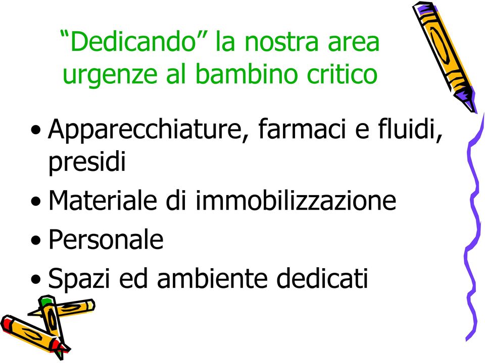 e fluidi, presidi Materiale di