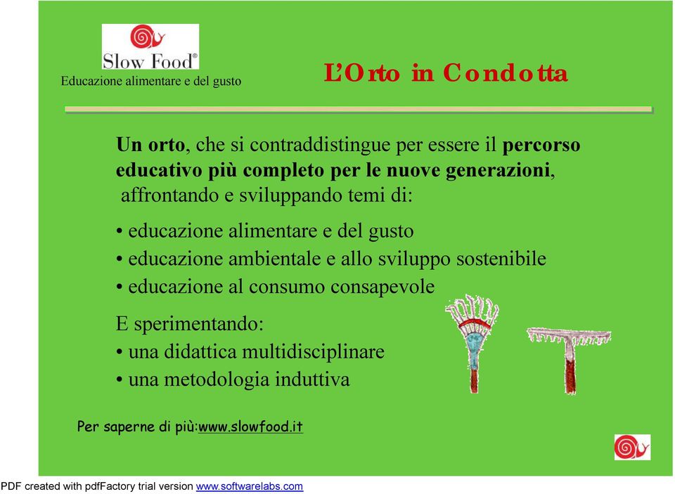 alimentare e del gusto educazione ambientale e allo sviluppo sostenibile educazione al consumo