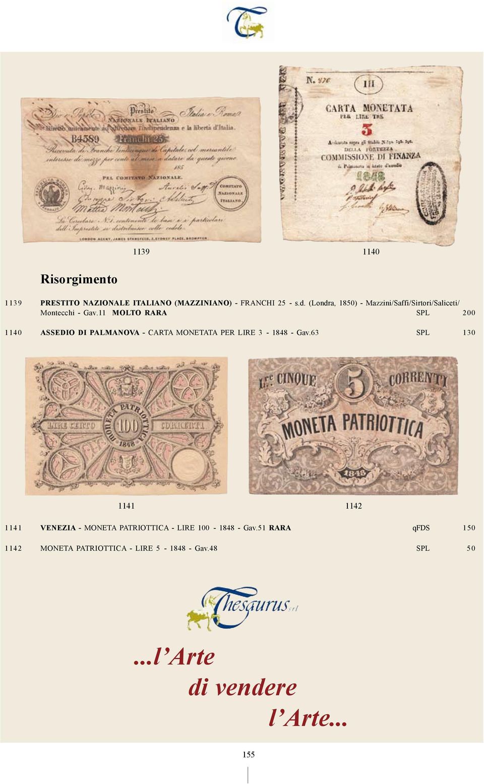 11 MOLTO RARA SPL 200 1140 ASSEDIO DI PALMANOVA - CARTA MONETATA PER LIRE 3-1848 - Gav.