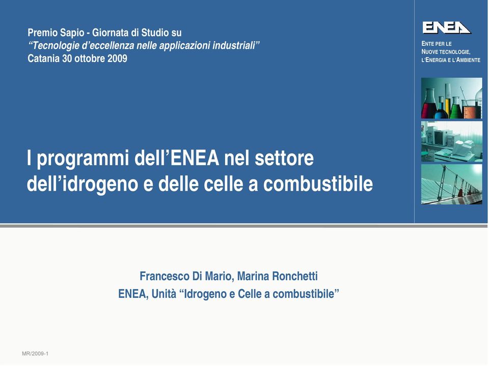 AMBIENTE I programmi dell ENEA nel settore dell idrogeno e delle celle a