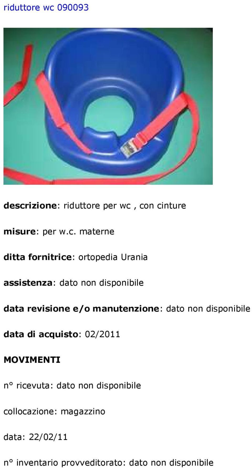 fornitrice: ortopedia Urania data di acquisto: