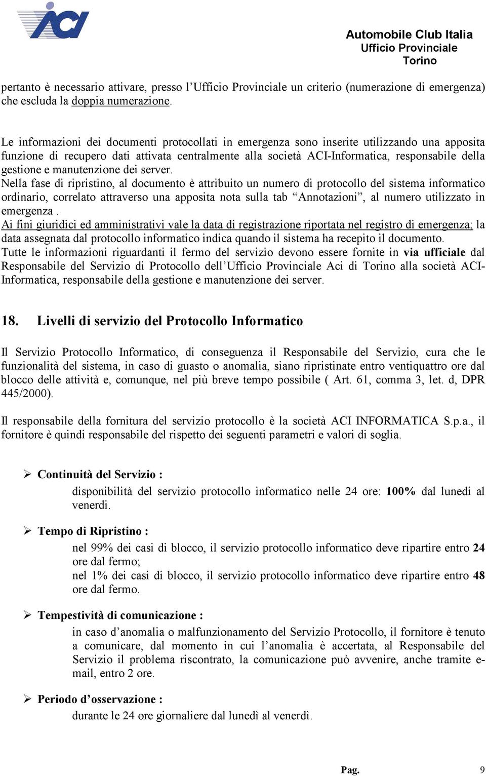 gestione e manutenzione dei server.