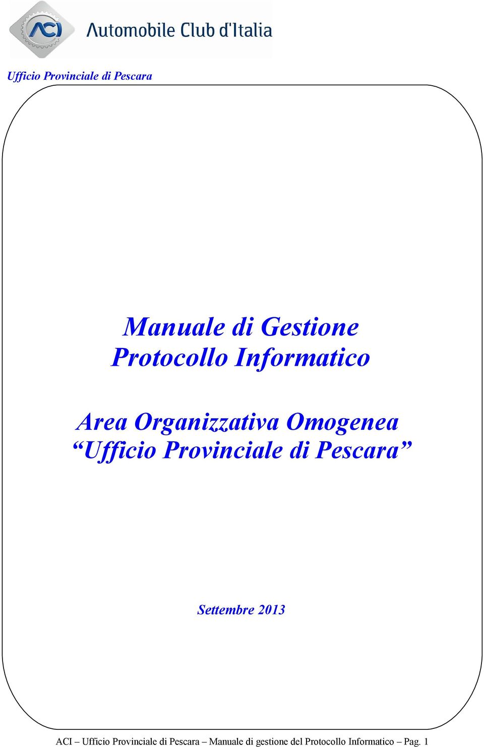 Provinciale di Pescara Settembre 2013 ACI Ufficio
