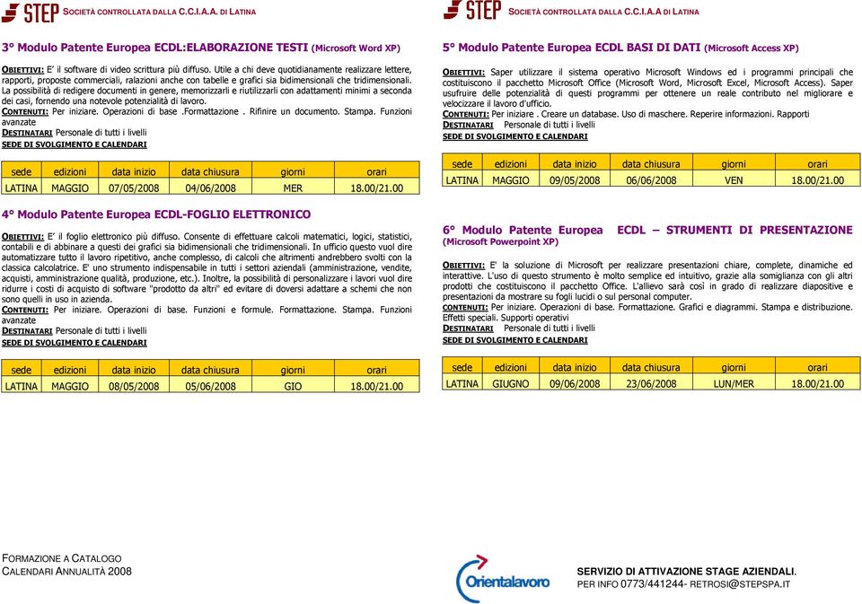 La possibilità di redigere documenti in genere, memorizzarli e riutilizzarli con adattamenti minimi a seconda dei casi, fornendo una notevole potenzialità di lavoro. CONTENUTI: Per iniziare.