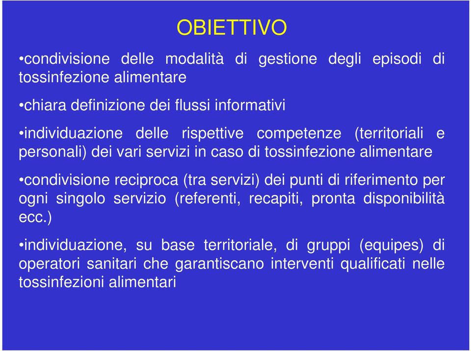 reciproca (tra servizi) dei punti di riferimento per ogni singolo servizio (referenti, recapiti, pronta disponibilità ecc.