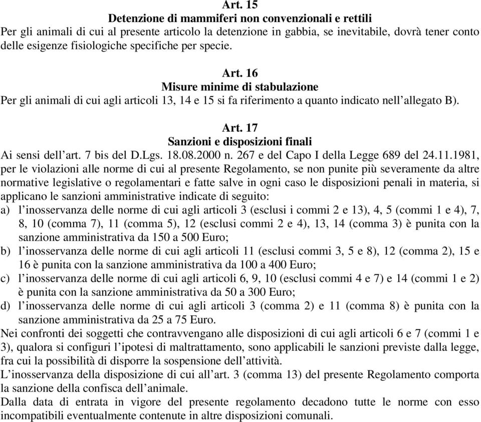 7 bis del D.Lgs. 8.08.2000 n. 267 e del Capo I della Legge 689 del 24.