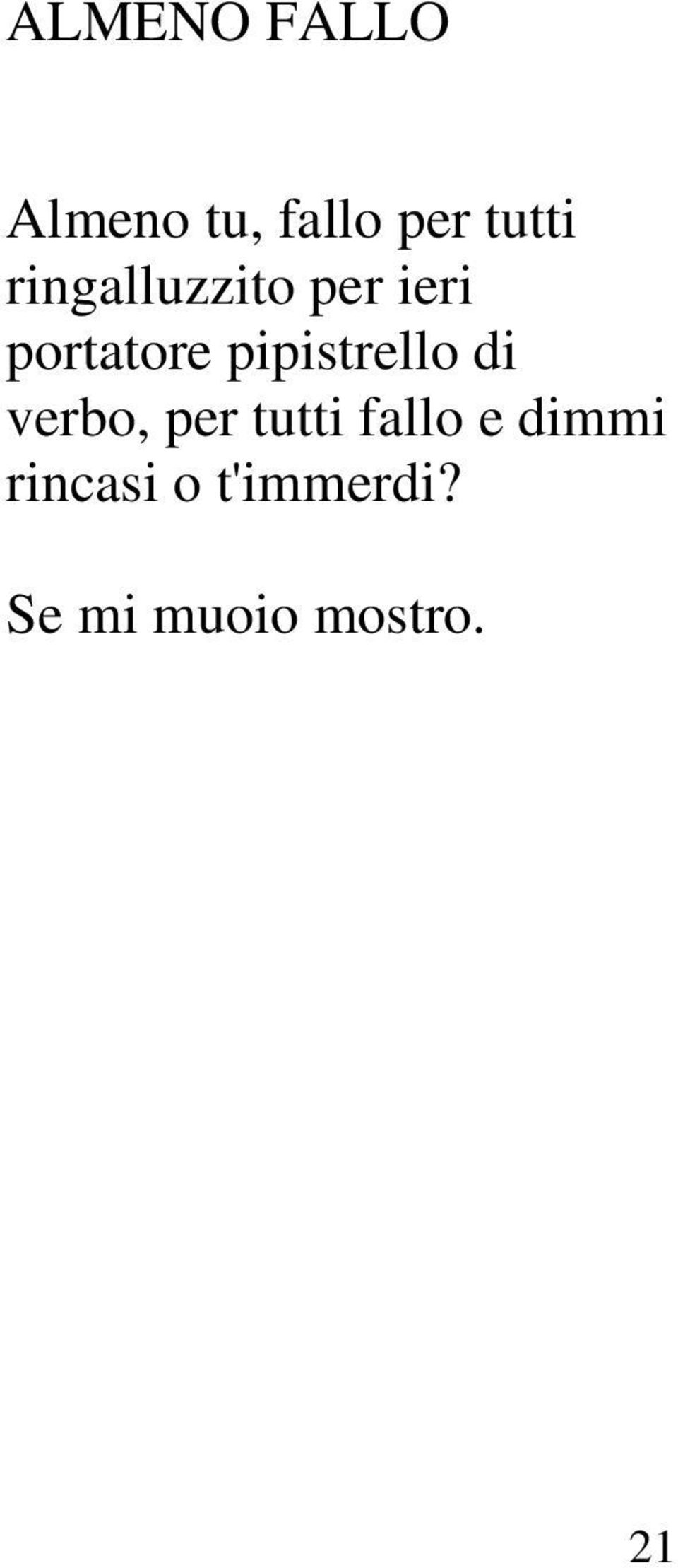 pipistrello di verbo, per tutti fallo e