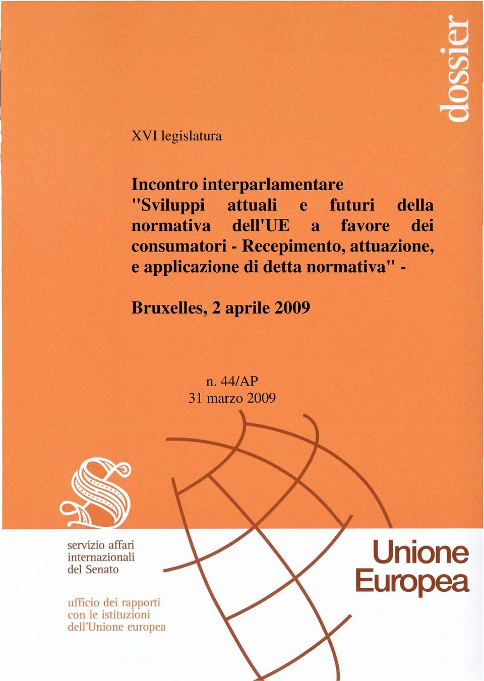 consumatori - Recepimento, attuazione, e applicazione di