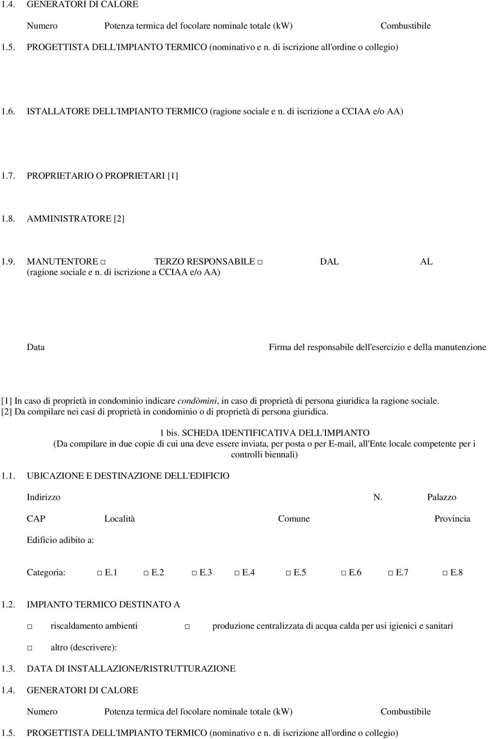 MANUTENTORE TERZO RESPONSABILE DAL AL (ragione socie e n.