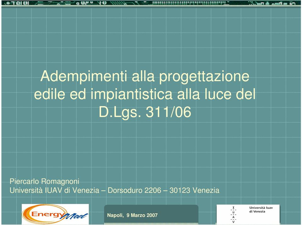 311/06 Piercarlo Romagnoni Università